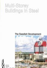 Multi-Storey Buildings in Steel - The Swedish Development
