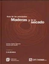 Guía de las Principales Maderas y de Su Secado