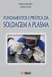 Fundamentos e Prática da Soldagem a Plasma