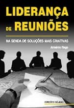 Liderança de Reuniões - Na senda de soluções mais criativas