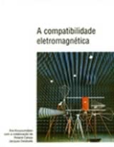 A compatibilidade eletromagnética