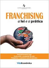 Franchising - A lei e a prática