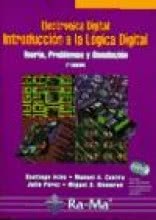 Electrónica Digital. Introducción a la Lógica Digital: Teoría, Problemas y Simulación