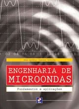 Engenharia de Microondas - Fundamentos e Aplicações