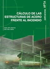 Cálculo de las Estructuras de Acero Frente al Incendio