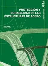 Protección y Durabilidad de las Estructuras de Acero