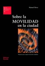 Sobre la movilidad en la ciudad