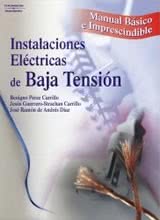 Instalaciones Eléctricas de Baja Tensión. Manual Básico e Imprescindible