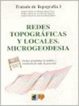 Tratado de Topografía Tomo III. Redes Topográficas y Locales. Microgeodesia