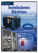 Instalaciones Eléctricas. Resumen del REBT. Esquemas, Aplicaciones y Ejercicios Resueltos