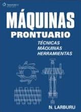 Máquinas Prontuario. Técnicas, Máquinas, Herramientas