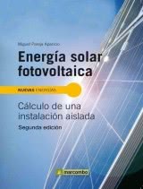 Energía Solar Fotovoltaica: Cálculo de una Instalacion Aislada