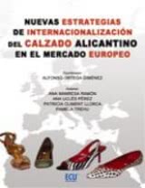 Nuevas estrategias de internacionalización del calzado - Alicantino en el mercado Europeo