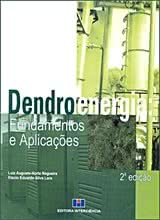 Dendroenergia: Fundamentos e Aplicações