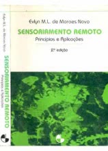 Sensoriamento Remoto: Princípios e Aplicações - 2ª Edição