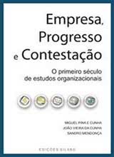Empresa, Progresso e Contestação - O primeiro século de estudos organizacionais