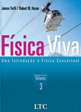 Física Viva - Uma Introdução à Física Conceitual Vol. 3