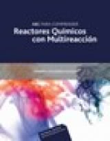 ABC para comprender Reactores Químicos con Multireacción