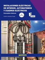 Instalaciones Eléctricas de Interior, Automatismos y Cuadros Eléctricos - 2ª edición