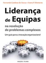 Liderança de Equipas na resolução de problemas complexos – Um guia para a inovação organizacional