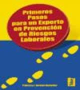 Primeros Pasos para un Experto en Prevencion de Riesgos Laborales