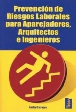 Prevencion de Riesgos Laborales para Aparejadores, Arquitectos e Ingenieros