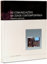 As Comunicações na Idade Contemporânea Tempos Digitais