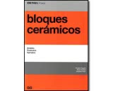 Bloques cerámicos. Detalles, productos, ejemplos