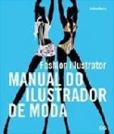 Fashion Illustrator. Manual do ilustrador de moda