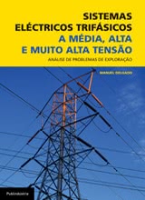 Sistemas Eléctricos Trifásicos - a Média, Alta e Muito Alta Tensão