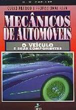 Curso Prático e Profissional para Mecânicos de Automóveis - O Veículo