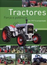 Tractores - Força e Potência: De 1917 à actualidade