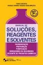 Manual de Soluções, Reagentes e Solventes - 2ª Edição Revista