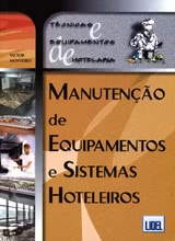 Manutenção de Equipamentos e Sistemas Hoteleiros (2ª Edição Revista)