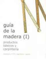 Guía de la madera (tomo I)