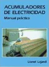 Acumuladores de Electricidad. Manual Práctico
