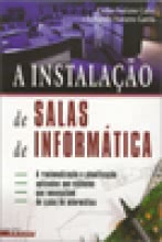 A Instalação de Salas Informáticas