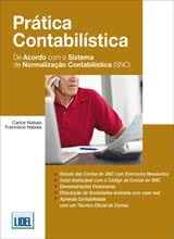 Prática Contabilística - De Acordo com o Sistema de Normalização Contabilística (SNC)
