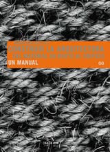Construir La Arquitectura.Del Material. En Bruto Al Edificio.Un Manual.
