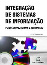 Integração de Sistemas de Informação - Perspectivas, Normas e Abordagens