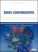 Redes Convergentes - Entenda a evolução das redes de telecomunicações a caminho da convergência