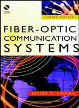 Fiber-Optic Communication Systems, 3rd Edition
