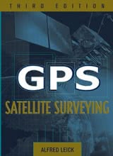GPS Satellite Surveying, 3rd Edition