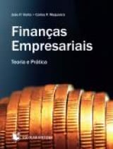 Finanças Empresariais: Teoria e Prática