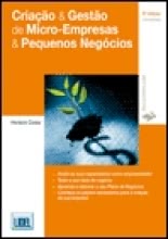 Criação & Gestão de Micro-Empresas & Pequenos Negócios - 9ª Edição Actualizada