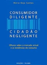 Consumidor Diligente, Cidadão Negligente