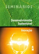 Seminários Desenvolvimento Sustentável - Inovação 1