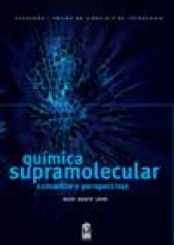 Química Supramolecular - Conceitos E Perspectivas
