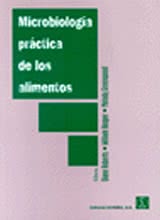 Microbiología práctica de los alimentos. Métodos para el examen de los microorganismos de los alimen