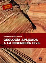 Geología aplicada a la ingeniería civil - 3ª ed.